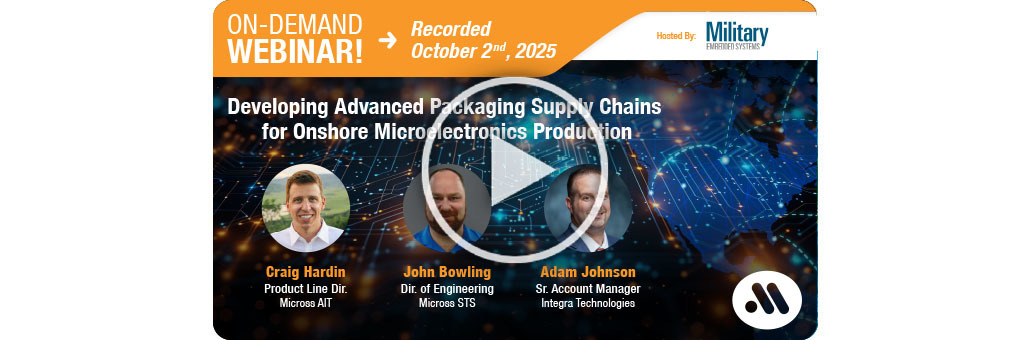 Developing Advanced Packaging Supply Chains for Onshore Microelectronics Production