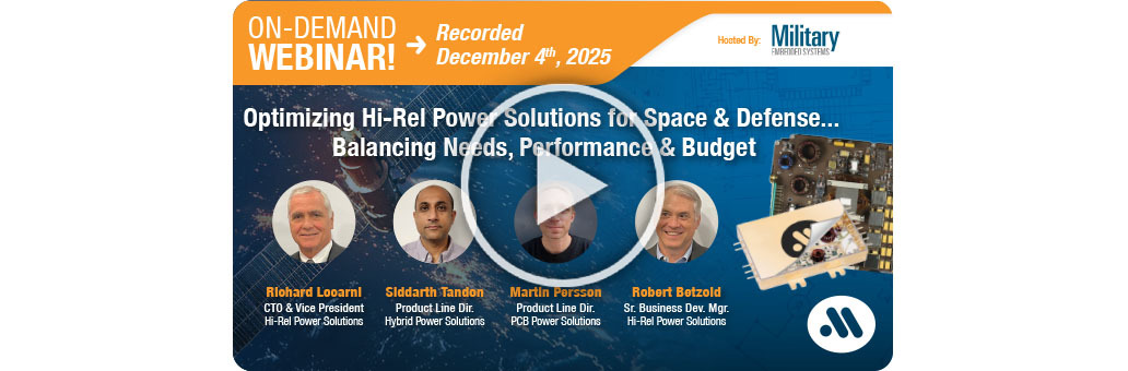 Optimizing Hi-Rel Power Solutions for Space & Defense... Balancing Needs, Performance & Budget 